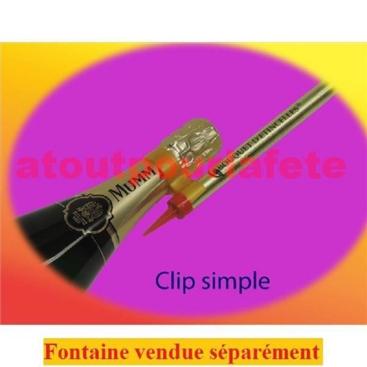 Clip simple à bouteille pour Fontaine scintillante  (3 modele au choix)